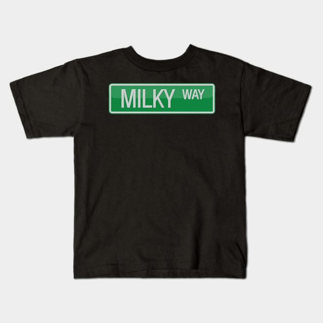 Milky Way Street Sign T-shirt Kids T-Shirt by reapolo